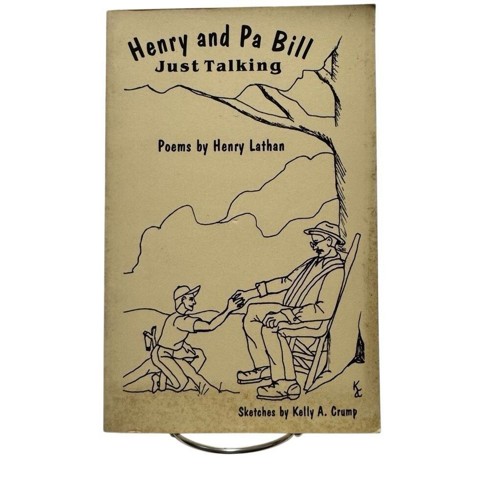 Henry And Pa Bill: Poems By Henry Lathan Paperback - 1998 ( SIGNED )